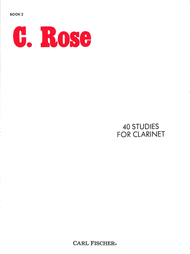 40 Studies for Clarinet by C. Rose