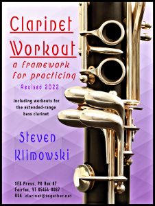 Clarinet Workout: a framework for practicing, Revised 2022